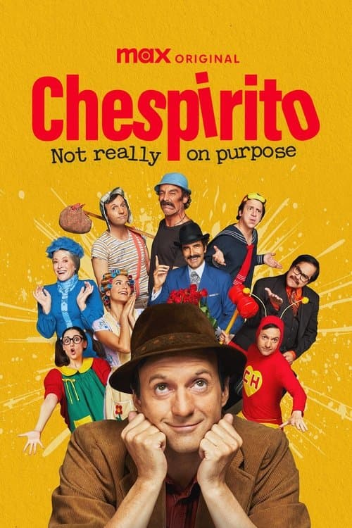 Serial Online Chespirito: Sin querer queriendo • CDA HD